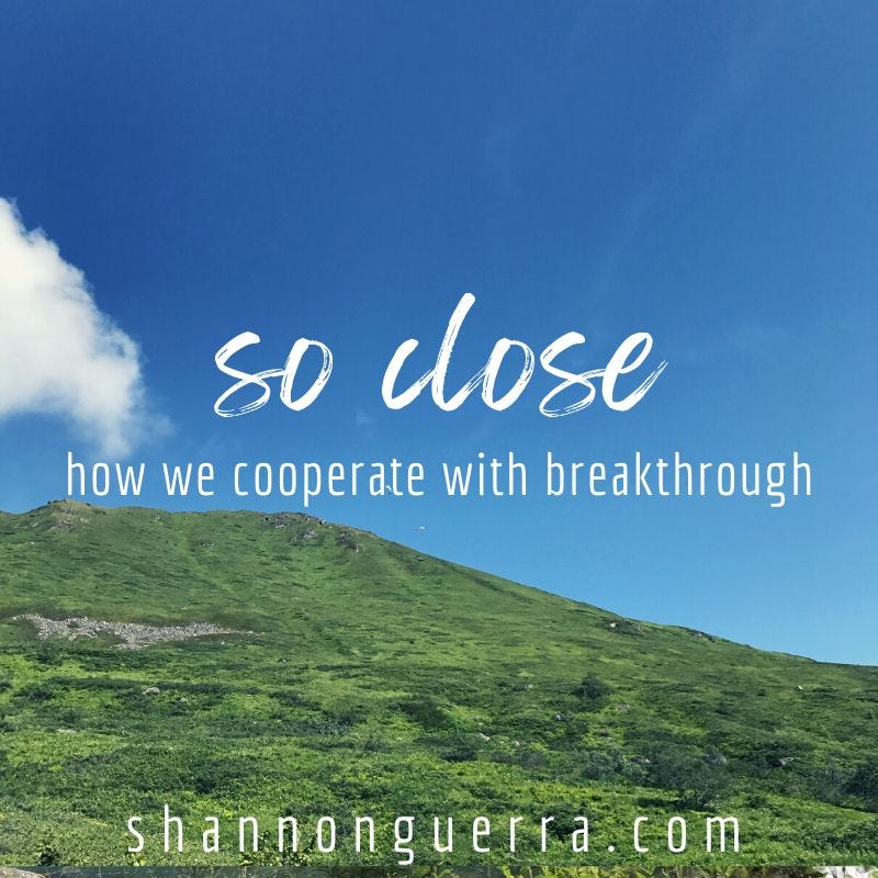 so close: how we cooperate with breakthrough