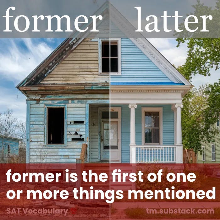 A before and after photo illustrating the SAT vocabulary word FORMER; the left side depicts a FORMER state of a worn-out house, and the right side shows its renovated state.