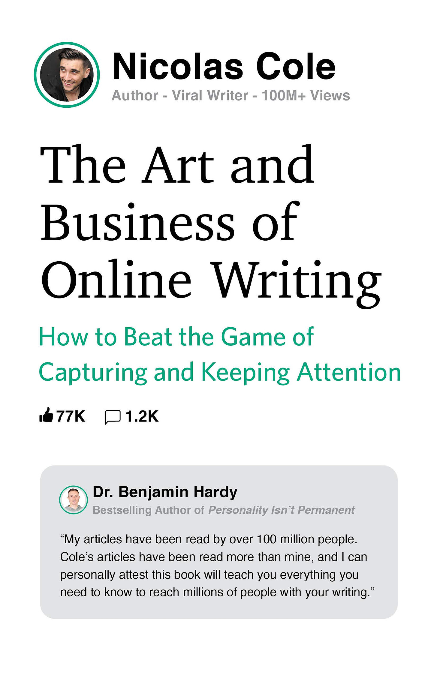 The Art and Business of Online Writing: How to Beat the Game of Capturing  and Keeping Attention by Nicolas Cole | Goodreads