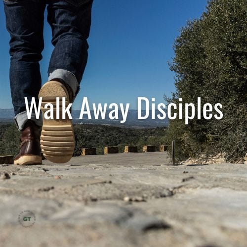 Walk Away Disciples a blog by Gary Thomas