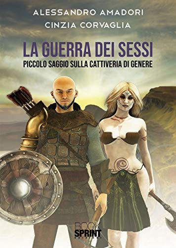 La guerra dei sessi eBook : Alessandro Amadori, Cinzia Corvaglia:  Amazon.it: Kindle Store