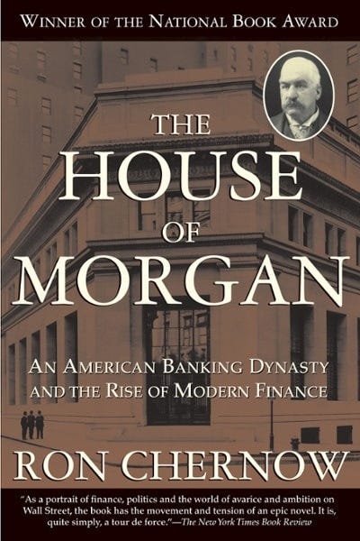 The House of Morgan 1st edition 9780802144652 0802144659