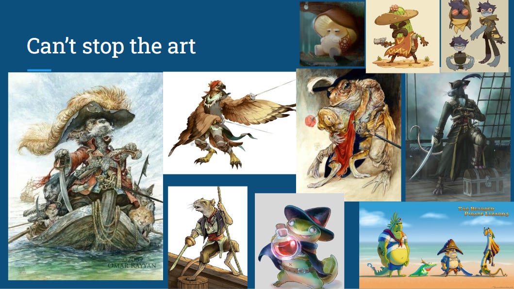 A google slides slide. It says "Can't stop the art" and is covered in concept art of animalfolk pirates doing piratey things like standing on boats and beaches, fencing, carrying treasure chests, etc