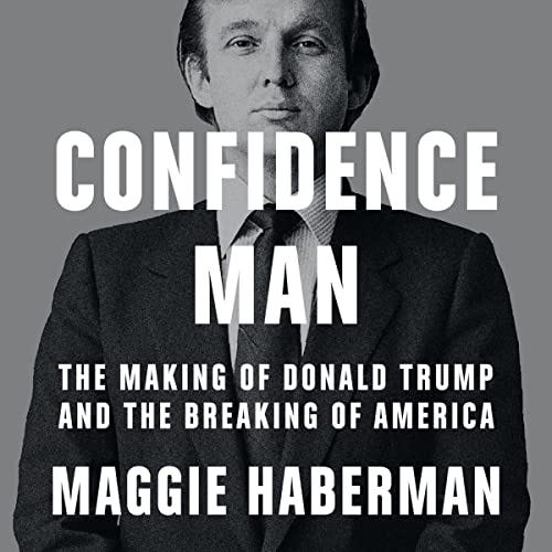 Confidence Man by Maggie Haberman - Audiobook - Audible.com.au