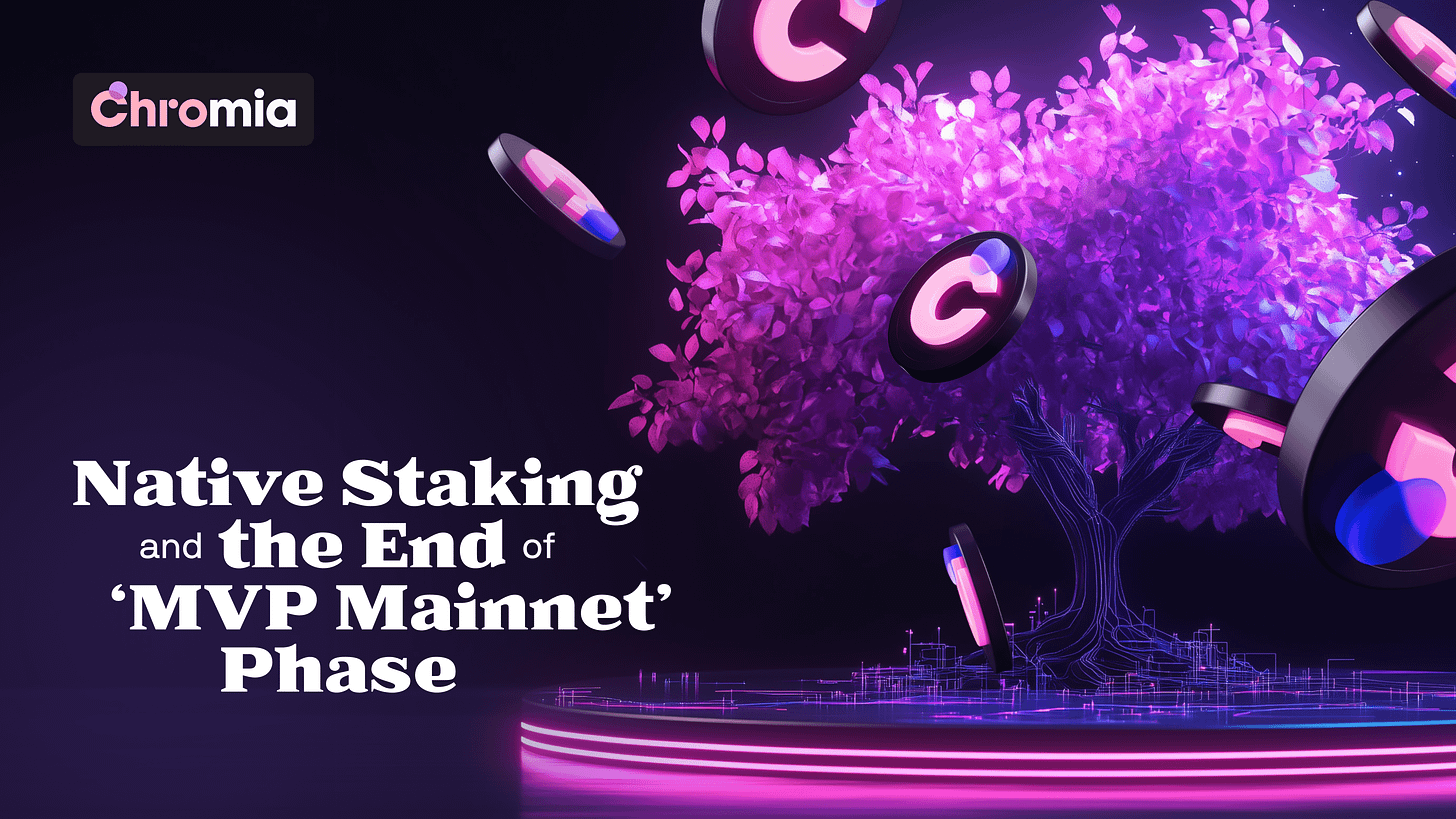 Native Staking and the End of ‘MVP Mainnet’ Phase