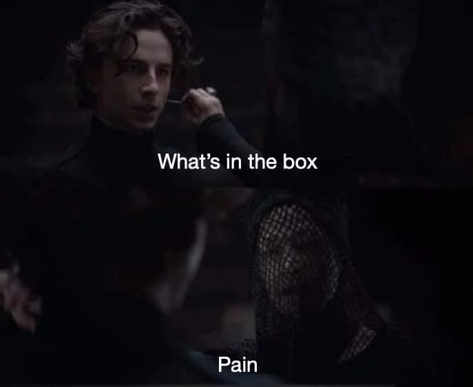 Dune screencaps. Top image has Paul asking "What's in the box?" Bottom image has a veiled Bene Gesserit answering "Pain."