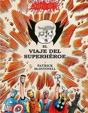 MARVEL ARTS EL VIAJE DEL SUPERHÉROE! | 9788411509466 | PATRICK MCDONNELL | Universal Cómics