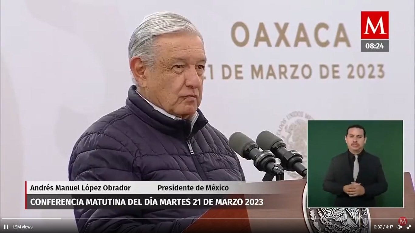 May be an image of 2 people and text that says 'OAXACA M 08:24 1 DE MARZO DE 2023 Andrés Manuel López Obrador Presidente de México CONFERENCIA MATUTINA DEL DÍA MARTES 21 DE MARZO 2023 1.9M 1.9Mviews 0:37/4:17'