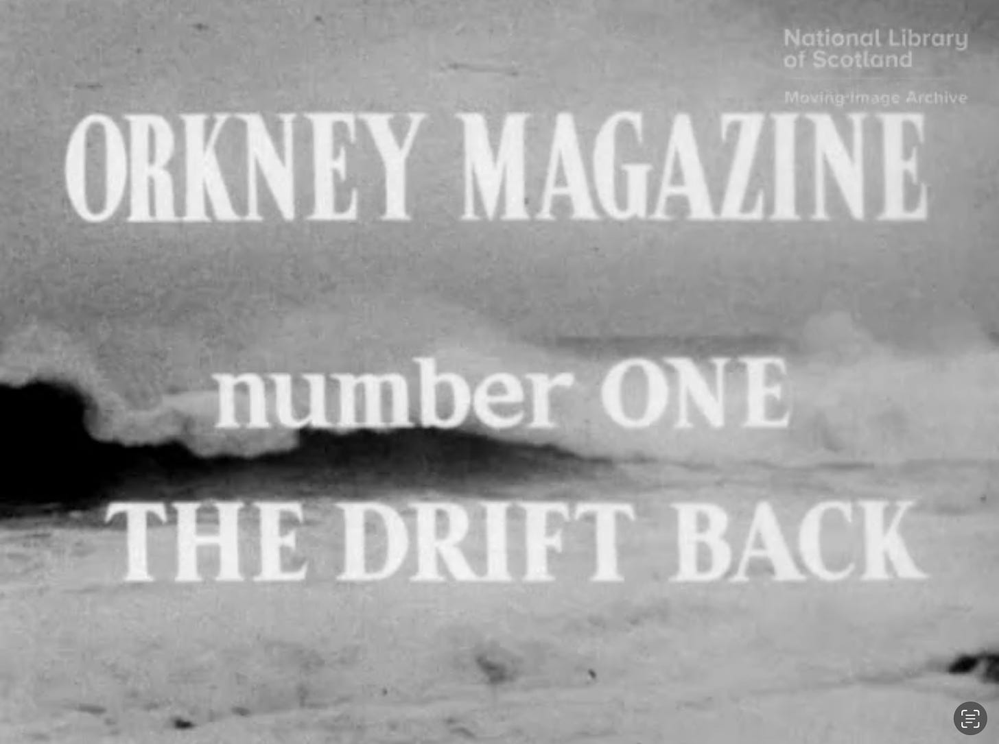 A very grainy title screen in monochrome, of a wave crashing. Text says ORKNEY MAGAZINE - Number ONE - THE DRIFT BACK