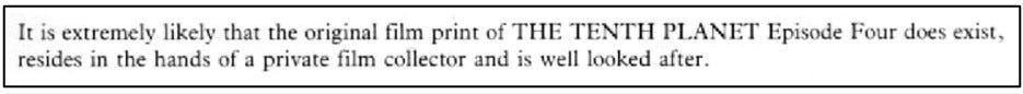 Fanzine cutting claiming it is extremely likely The Tenth Planet episode four does exist with a private film collector and is well looked after.