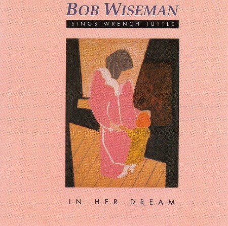 Bob Wiseman - Sings Wrench Tuttle: In Her Dream (Vinyle Usagé) – Aux 33  Tours