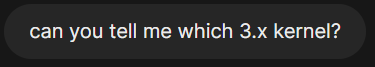 can you tell me which 3.x kernel?
