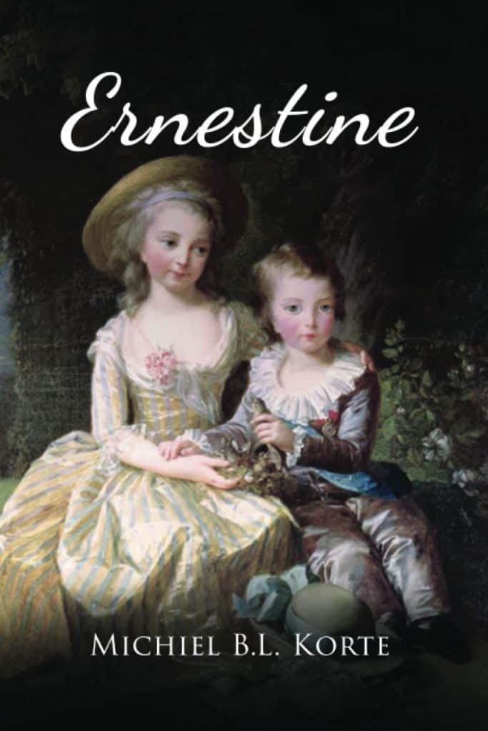 A book cover features two young girls dressed in elegant French clothing. Above them is the book title "Ernestine". Beneath the image is the author's name: Michiel B.L. Korte. In the upper-left corner are the words "Book recommendation: 'Ernestine' by Michiel B.L. Korte." Beneath this are the words "The French Revolution through the eyes of a commoner".