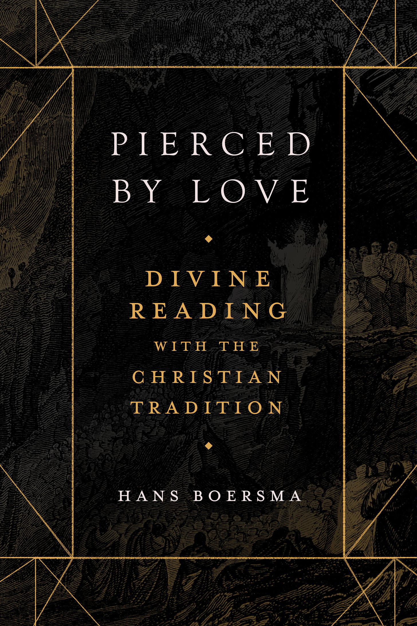 Pierced by Love: Divine Reading with the Christian Tradition - Lexham Press