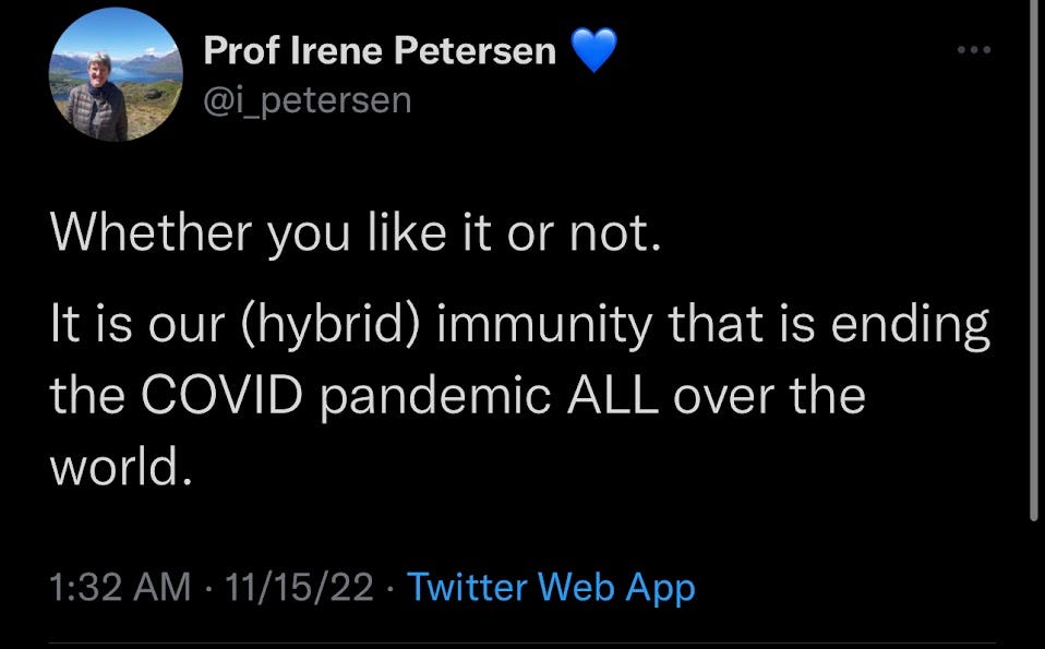 professor irene petersen declared that getting COVID was ending the COVID pandemic, "whether you like it or not."