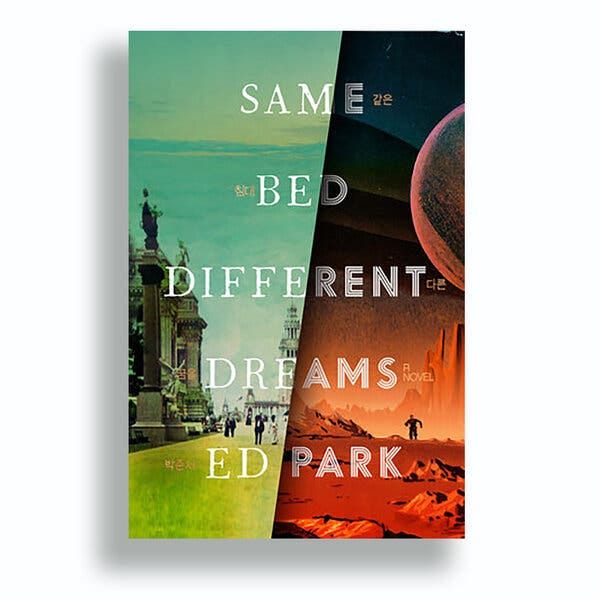 Book Review: 'Same Bed Different Dreams,' by Ed Park - The New York Times