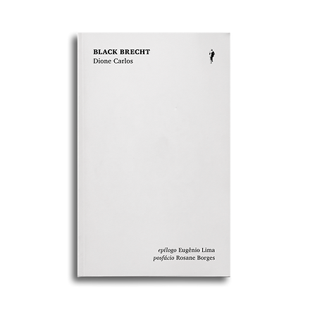 BLACK BRECHT – Dione Carlos