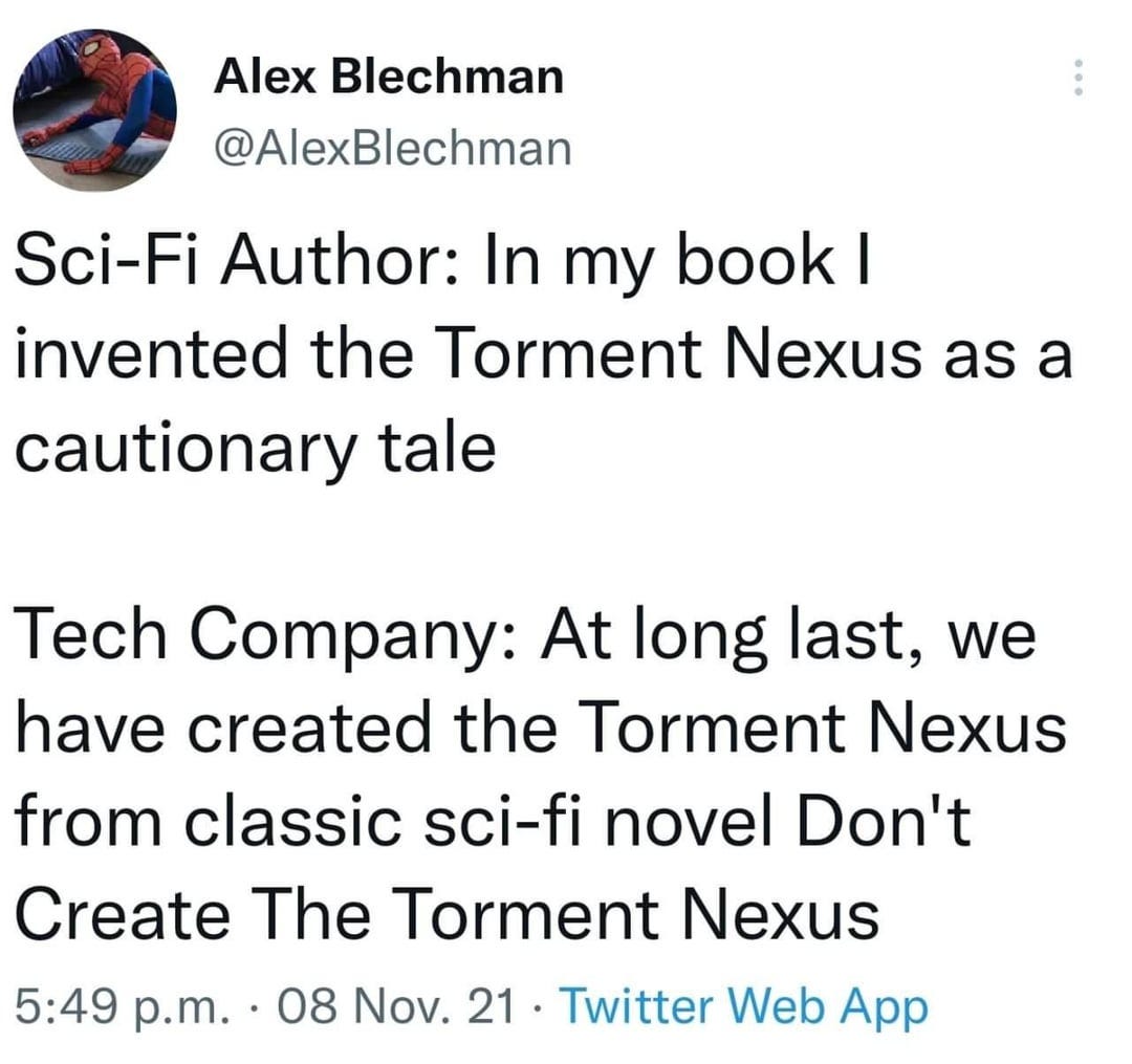 Don't Create the Torment Nexus : r/Cyberpunk