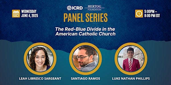 PANEL: The Red-Blue Divide in the American Catholic Church