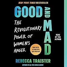 Good and Mad: How Women's Anger Is Reshaping America