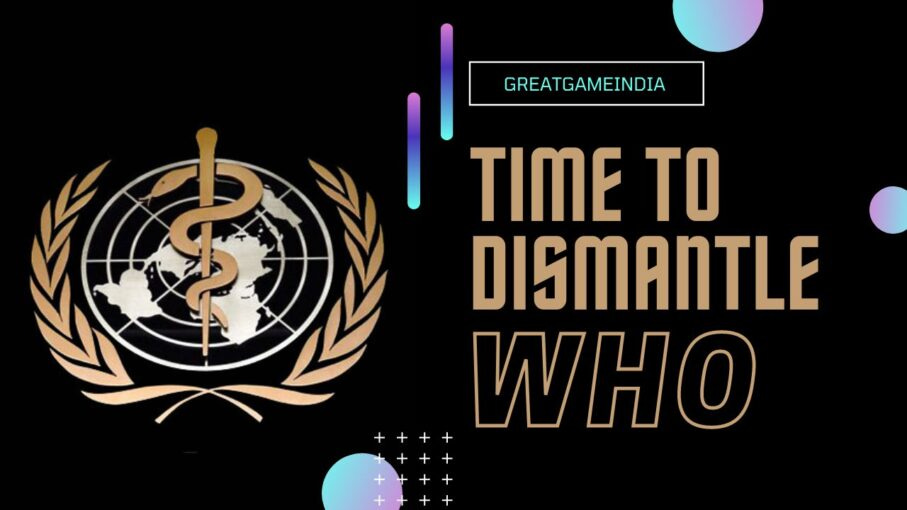 it's time to dismantle the world health organization
