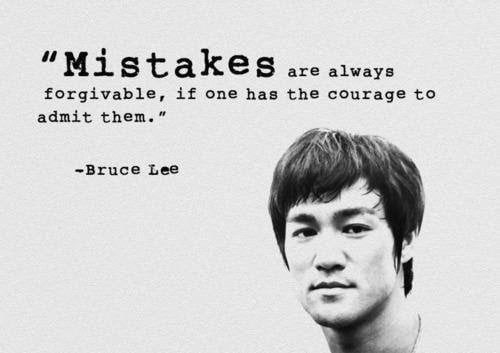 Mistakes are always forgivable..." - Bruce Lee [500 x 353] : r/QuotesPorn