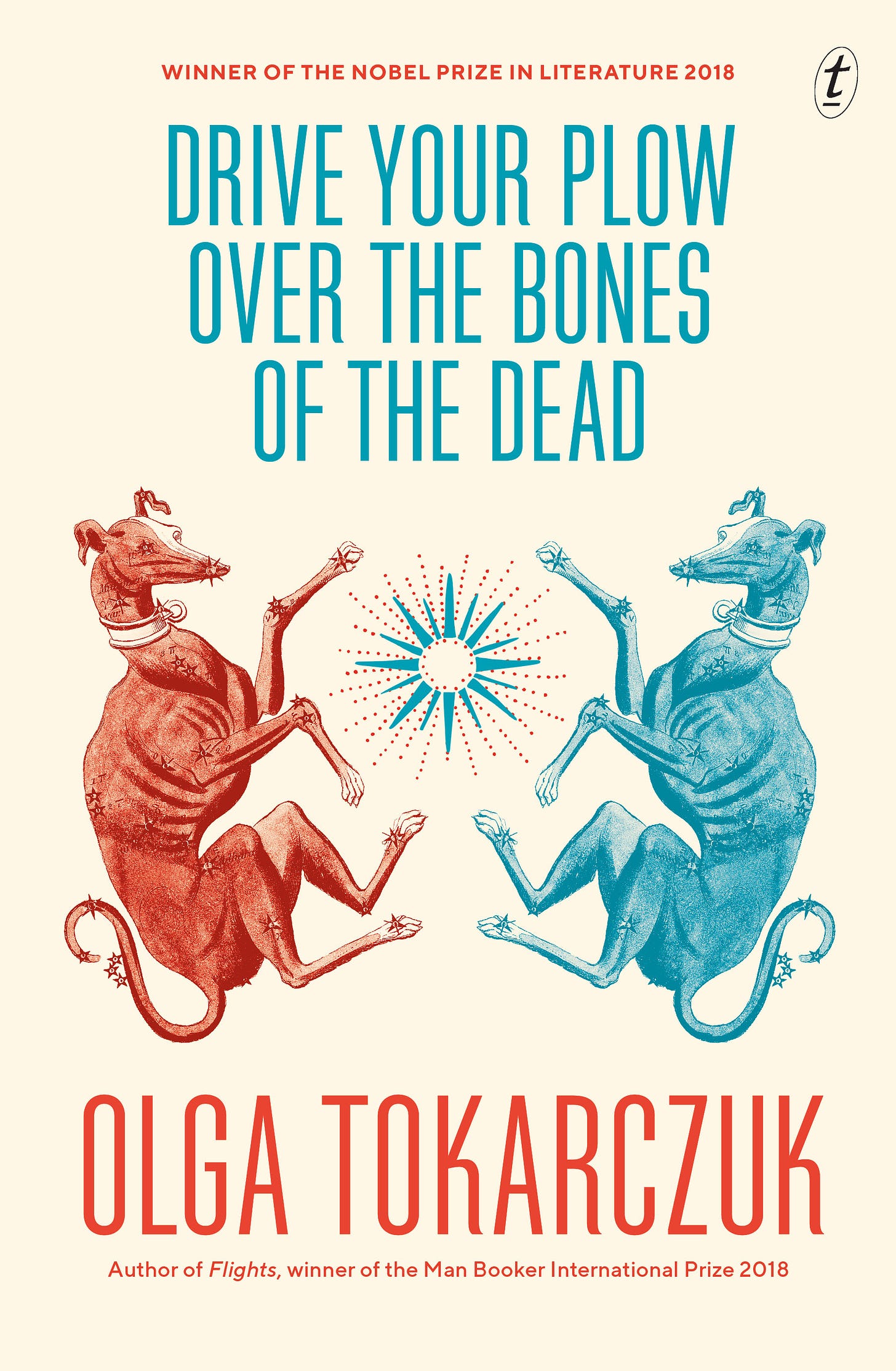 Text Publishing — Drive Your Plow Over the Bones of the Dead, book by