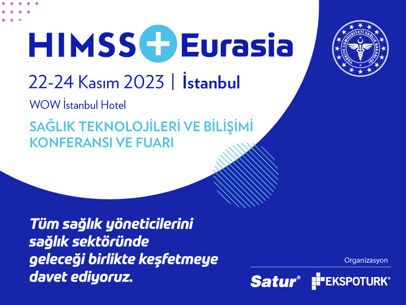 himss + eurasia sağlık teknolojileri konferansı ve fuarı duyuru
