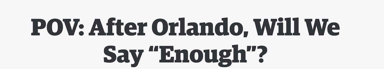Image: Screenshot of a headline that reads: "After Orlando, Will We Say “Enough”?"