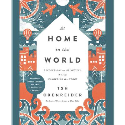 Libro.fm | At Home in the World Audiobook