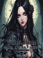 Gaia Awakening - Solo Adventure - Twilight Arcane