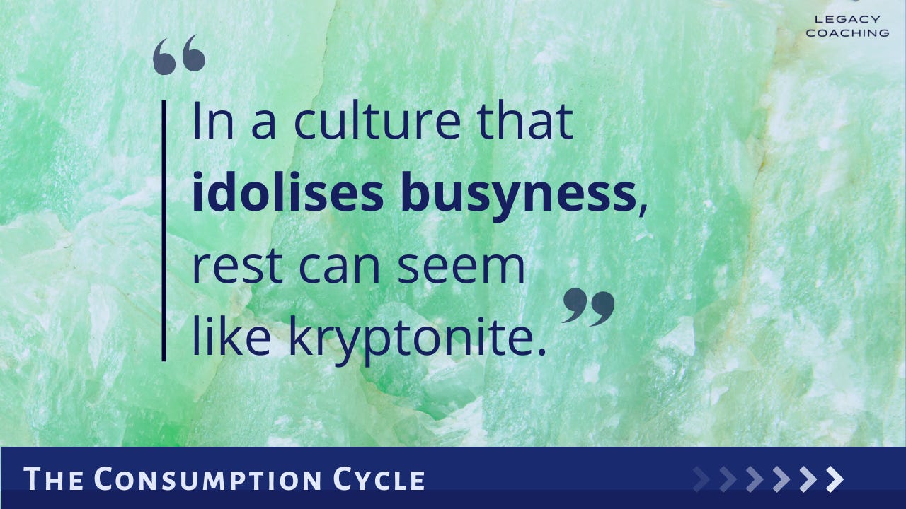 In a culture that idolises busyness, rest can seem like kryptonite - Legacy Coaching