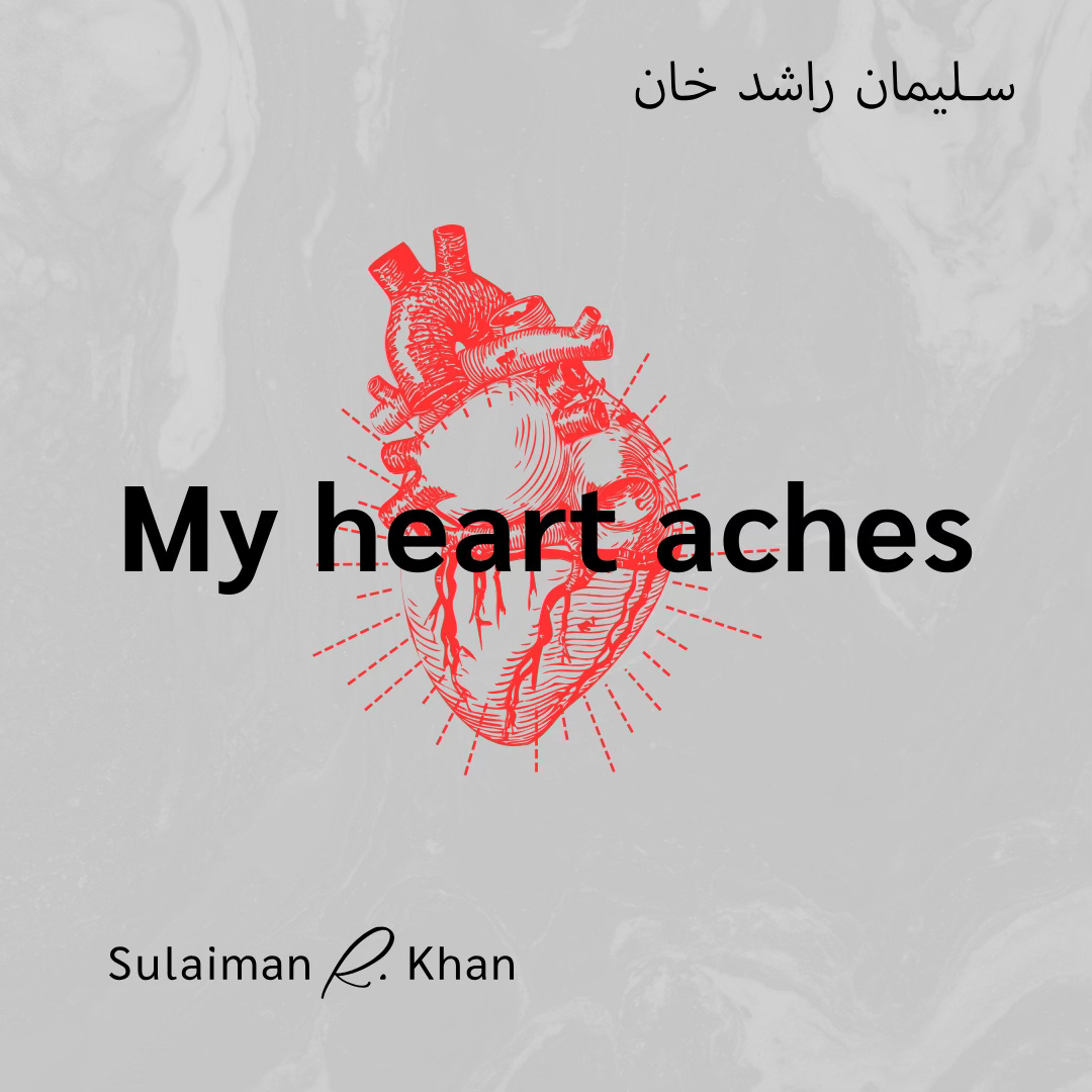 an illustrative human heart in red with black text superimposed over it. The text reads “[Open Quote] “My heart aches” [End Quote]