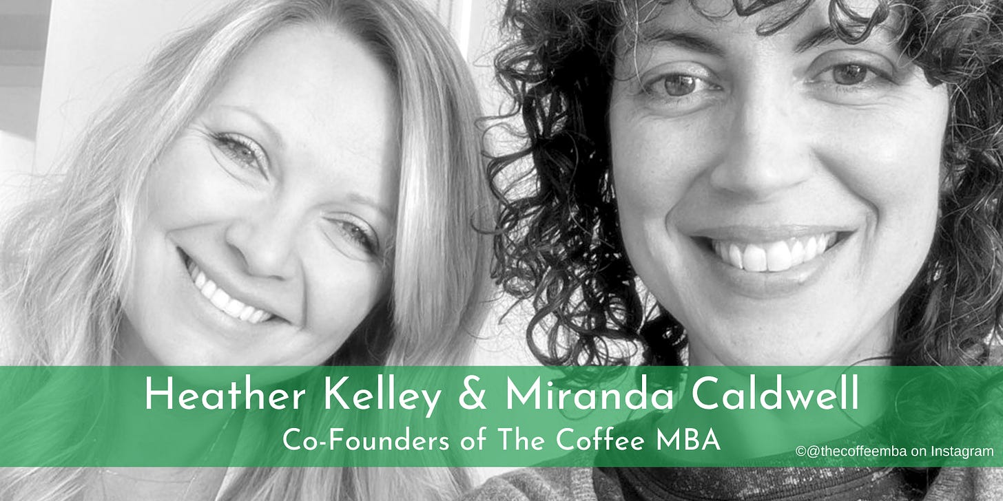 Heather Kelley and Miranda Caldwell of The Coffee MBA pose for a close-up selfie with big smiles. Copyright @thecoffeemba on Instagram