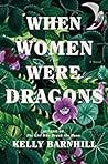 When Women Were Dragons