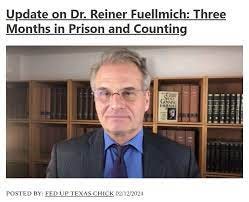 Esther_Psalm1 on X: "@forestcui07 @tina62014 @wideawake_media Update on Dr. Reiner  Fuellmich: Three Months in Prison and Counting https://t.co/97pYTRY1Kg  https://t.co/SxFyHreuCG" / X