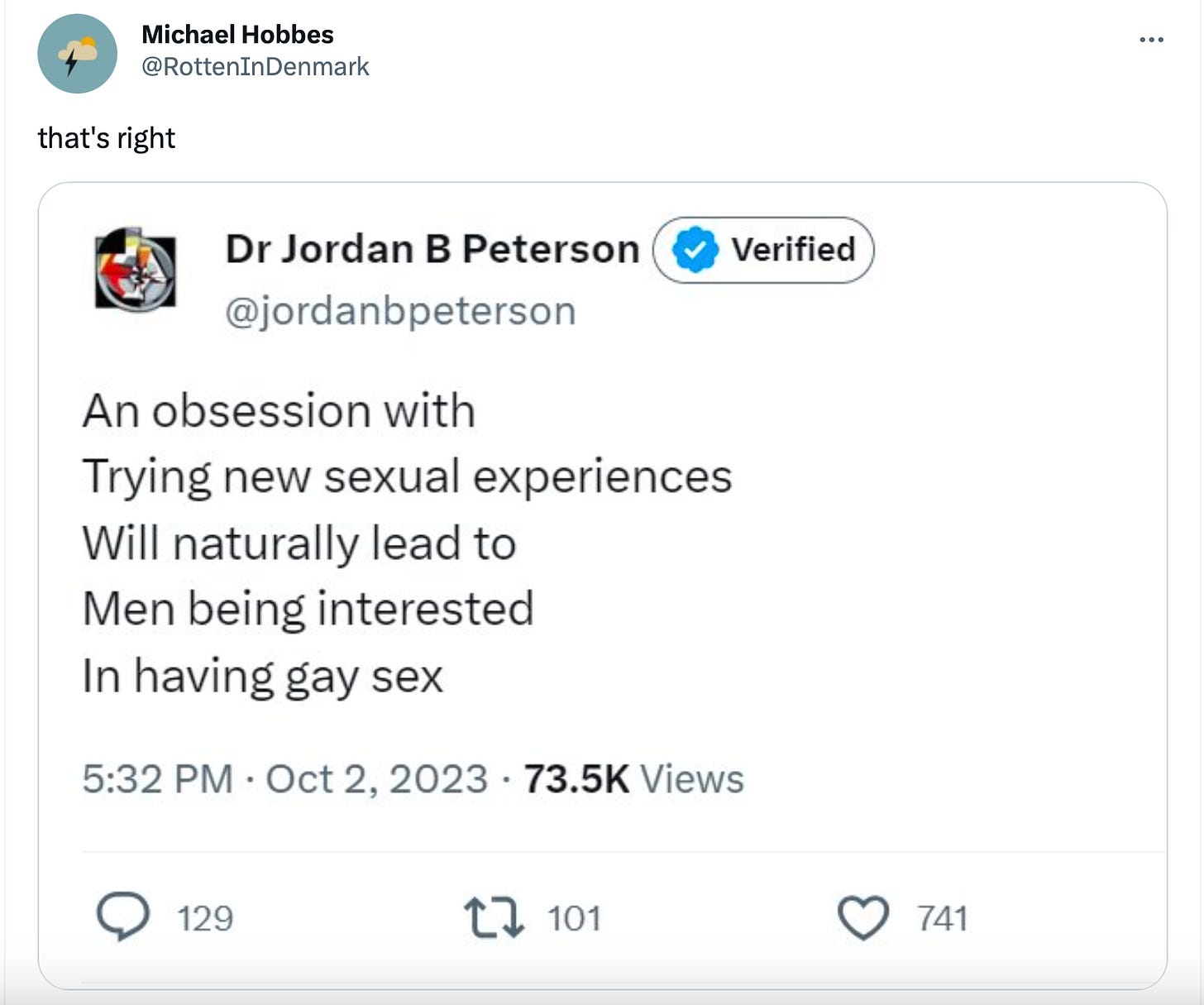 An obsession with trying new sexual experiences will naturally lead to men being interested in having gay sex