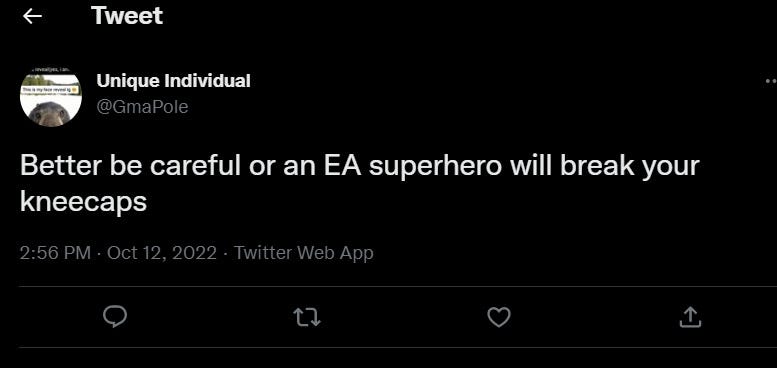 Better be careful or an EA superhero will break your kneecaps.
