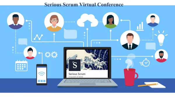 Serious Scrum Virtual Conference 2023