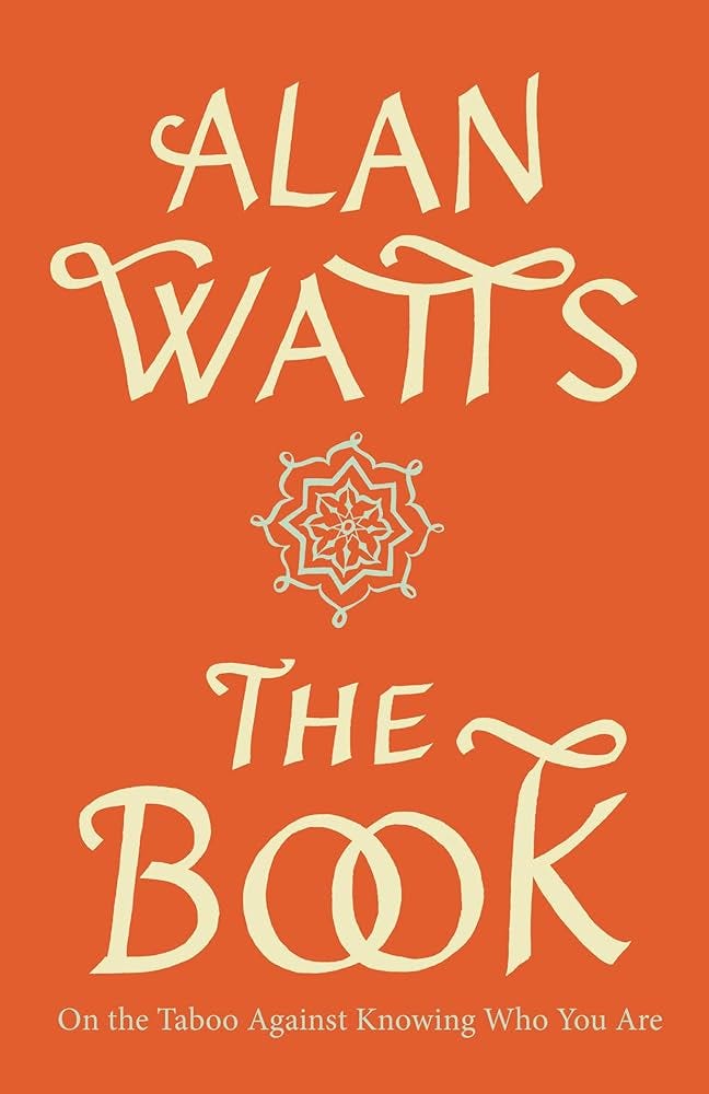 The Book: On the Taboo Against Knowing Who You Are: Alan Watts:  0884996990213: Books - Amazon.ca