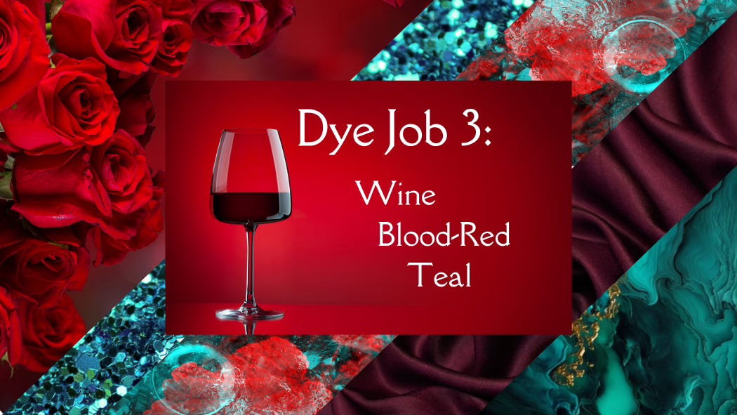 Dye Job 3: Wine, Blood-Red, Teal. In the foreground, a goblet holds wine so dark a red it is nearly black. A 5 tier backdrop slices diagonal stripes in a coordinated pattern: red roses, turquoise sequins, crimson leaves with a few air bubbles floating in watery hues, rippling burgundy silk, and a gilded oil-slick of paint in shades of teal.