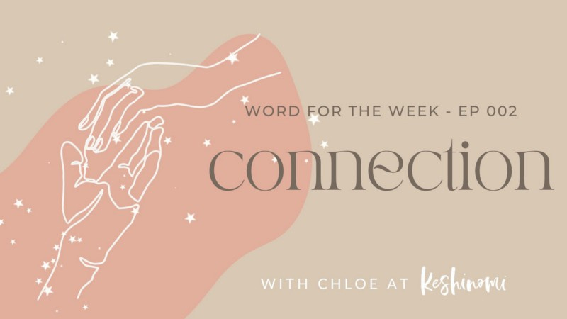 Word for the Week ep 002 — Connection
