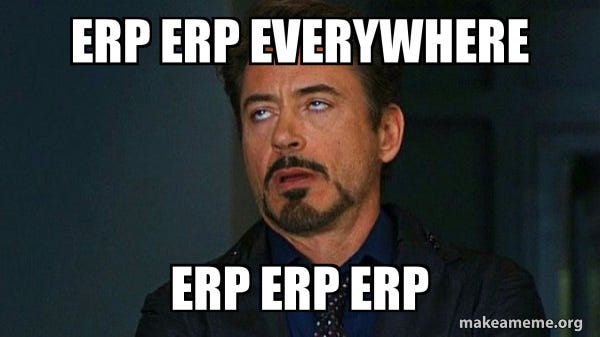 ERP ERP Everywhere ERP ERP ERP - Tony Stark Eye Roll Meme Generator