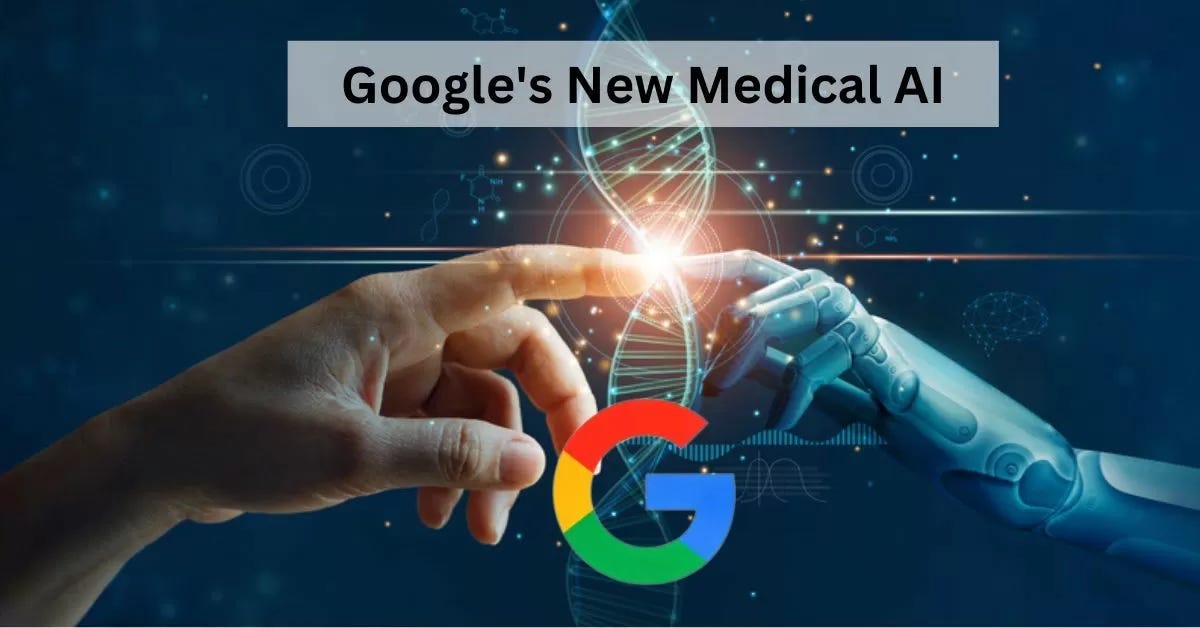 Explained: What is Google's New Medical AI?