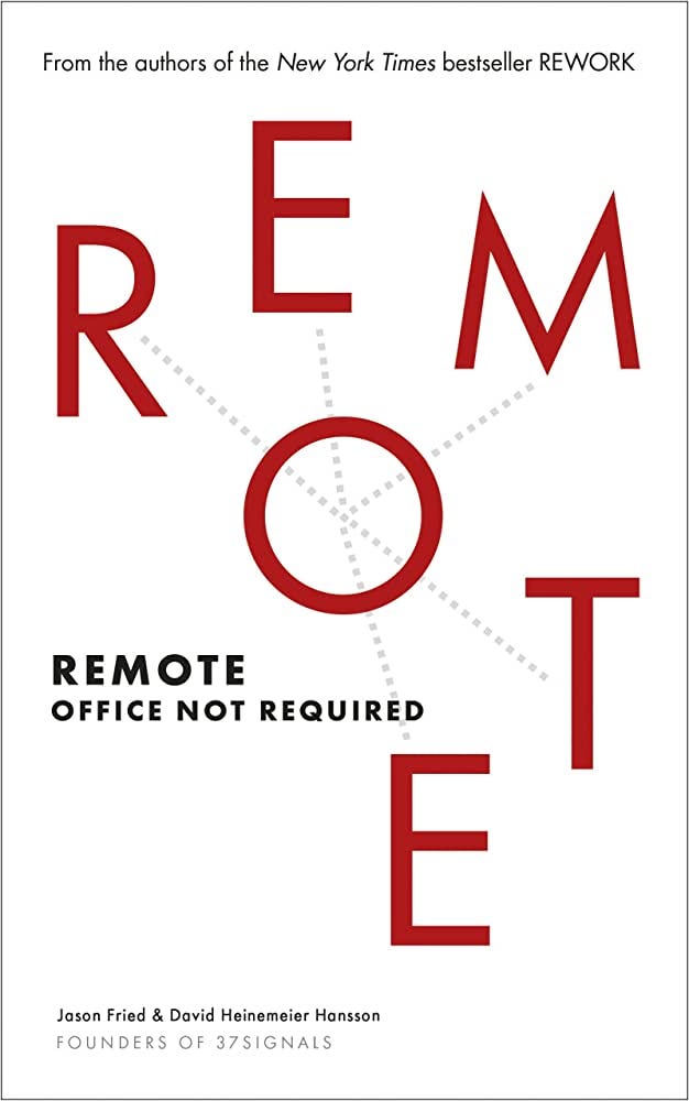 Remote: Office Not Required: Jason Fried: 8601418186649: Amazon.com: Books