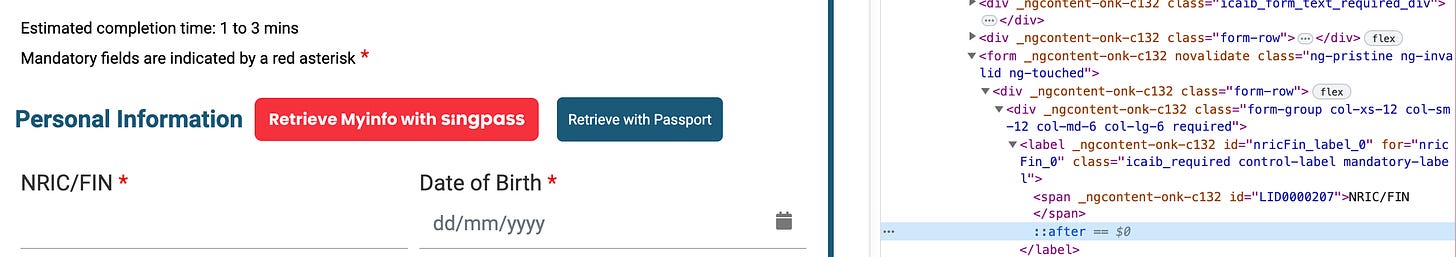 On the left, a form. Estimated completion time: 1 to 3 mins Mandatory fields are indicated by a red asterisk * Personal Information MyinfoRetrieve with Passport NRIC/FIN. On the right, source code of the form.