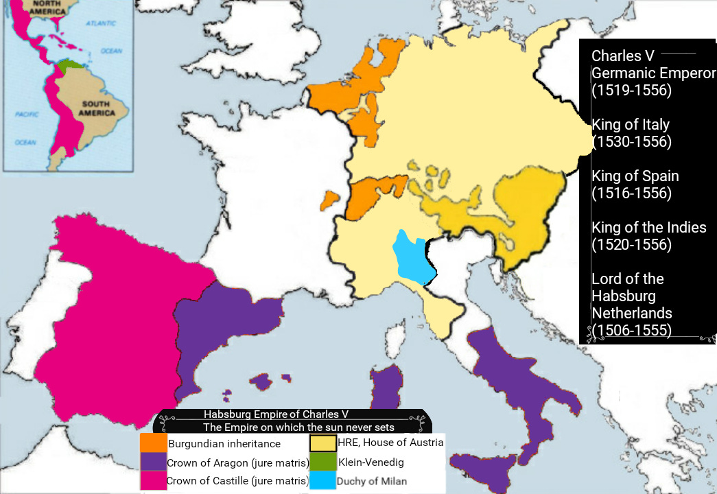 The Habsburg Empire of Charles V, the first “Empire on which the sun never sets”.
[[MORE]]Charles V, essentially a political product of Austria’s marriage policies to create a universal monarch. Born in 1500 in the Flanders to Philip the Handsome...
