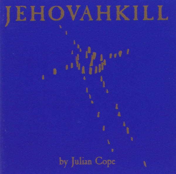 Julian Cope Jehovahkill - Colaboratory