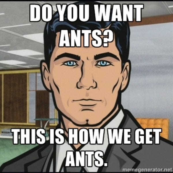 Do You Want Ants? | Know Your Meme
