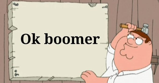 This is why the “Ok Boomer” phrase was born and what to do about it - Vivek  Iyyani